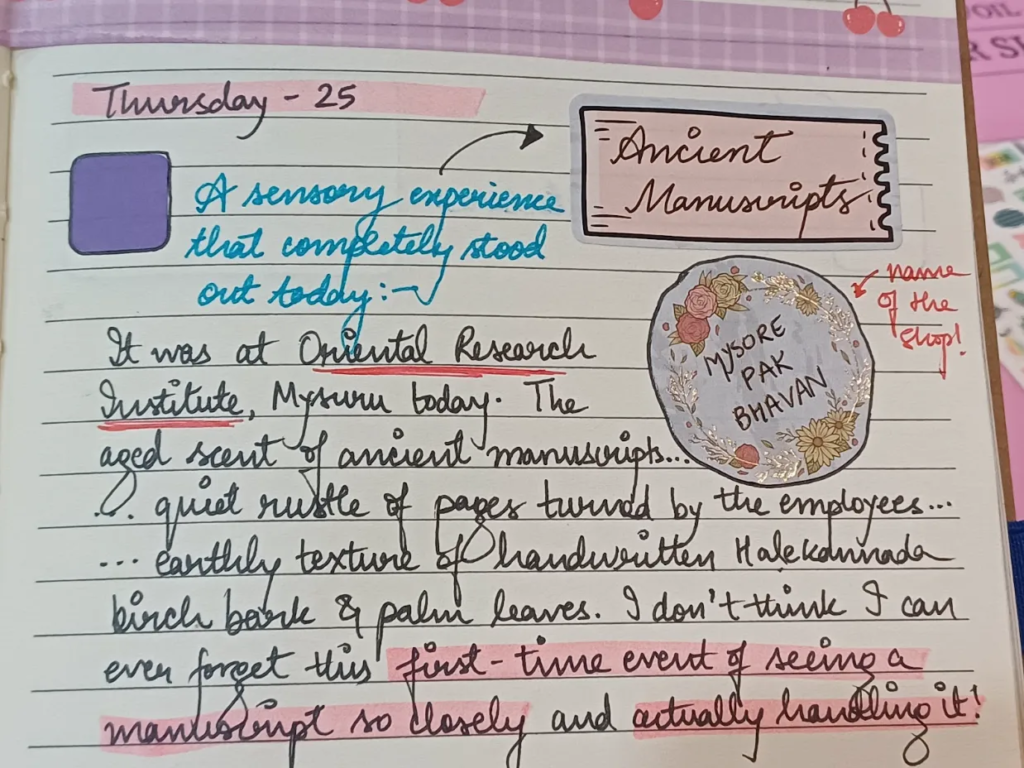 When I handled manuscripts for the first time, I ended up recording that sensory moment in my travel journal the same night -
JOURNALING WHILE ON THE TRIP - Be Descriptive and Engage Your Senses